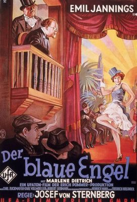  Dance, Madness and the Haunting Shadow of Expressionism:  A Deep Dive into 'Der blaue Engel' (1930)