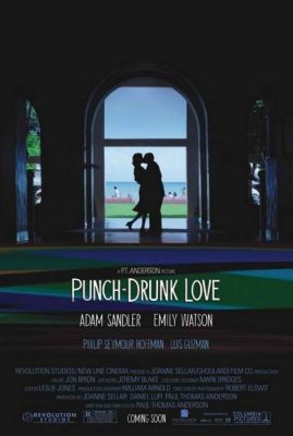 Punch-Drunk Love! A Wild Romp Through Loneliness, Jealousy, and Love